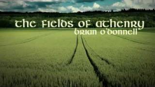 The Fields of Athenry - Brian O&#39;Donnell