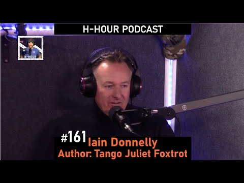 H-Hour Podcast #161 Iain Donnelly - former Police Supt, author and host of Tango Juliet Foxtrot
