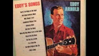 1798 Eddy Arnold - Why Should I Cry