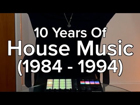 10 Years Of House Music from 1984 to 2004