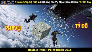 [Review Phim] Nhóm Cướp IQ 300 Với Những Phi Vụ Mạo Hiểm Khiến FBI Bó Tay