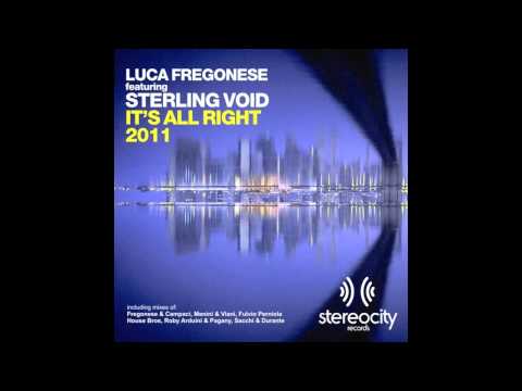 Luca Fregonese Featuring Sterling Void "It's All Right 2011"