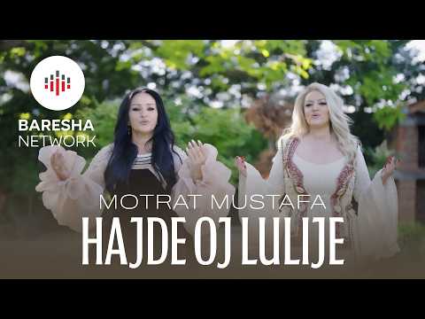 Motrat Mustafa - HAJDE OJ LULIJE (Official music Video)