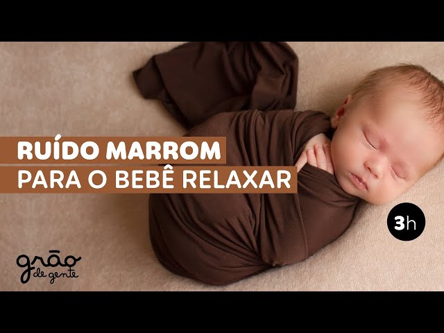 PARA RELAXAMENTO DO BEBÊ - 3H DE RUÍDO MARROM (BROWN NOISE) *TELA PRETA*