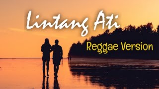 Download lagu Lintang Ati||Version Reggae 2019 mp3 Download lagu Lintang Ati||Version Reggae 2019 mp3