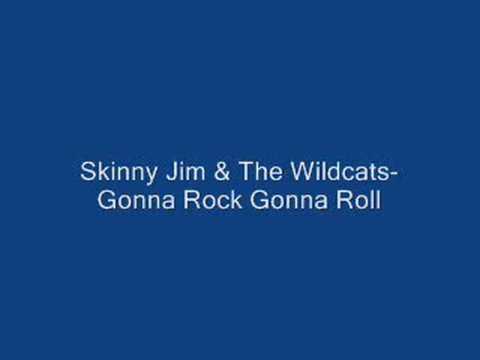 Skinny Jim & The Wildcats-Gonna Rock Gonna Roll