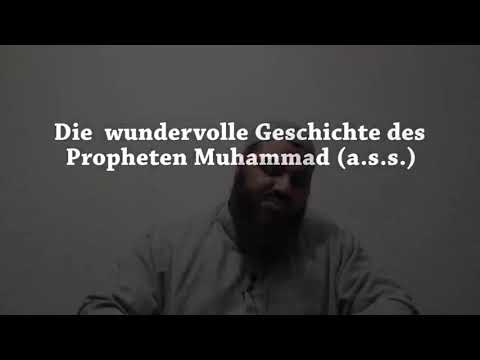 Die Sira (Lebensgeschichte) des letzten Propheten Muhammad saw Teil 1 - Abul Baraa - Islam Wahrheit1