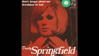 Dusty Springfield ''Don't Forget About Me''