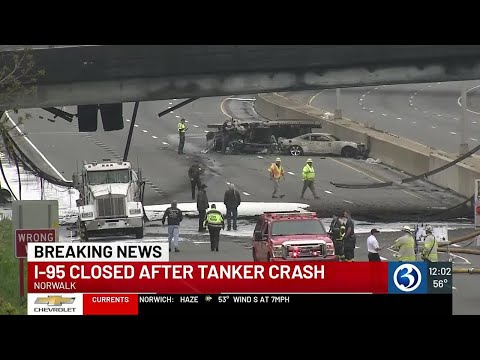 VIDEO: Fiery crash involving full fuel tanker closes I-95 in Norwalk
