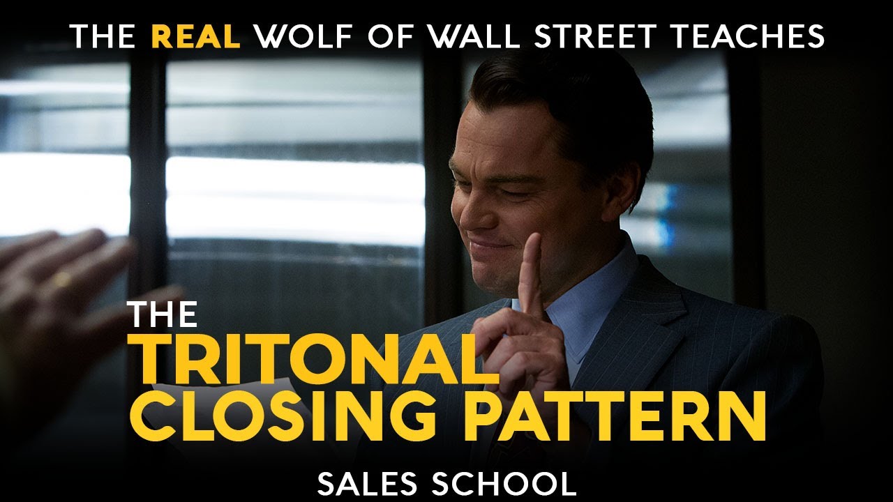 The Tritonal Closing Pattern | Free Sales Training Program | Sales School with Jordan Belfort