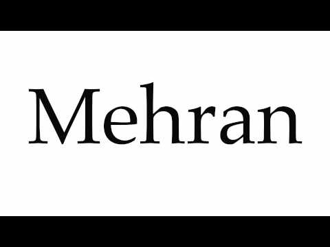 How to Pronounce Mehran