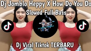 Download lagu DJ JOMBLO HAPPY X HOW DO YOU DO | SLOWED TERBARU 2026🔥🔥🔥 mp3