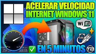Como Acelerar Velocidad de Internet en Windows 11 - Optimizar mi Conexión al Máximo (Sin Programas).