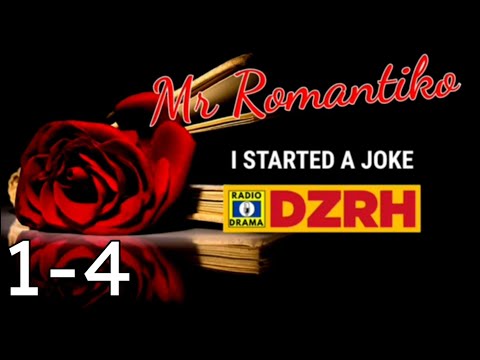 Mr Romantiko - I Started A Joke Episode 1-4