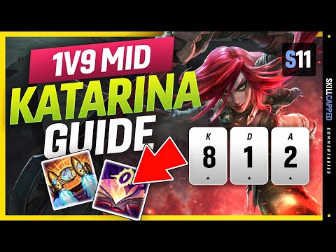 The 1v9 Mid Katarina - CHALLENGER Katarina Guide Season 11 - How To Play Katarina & HARD CARRY