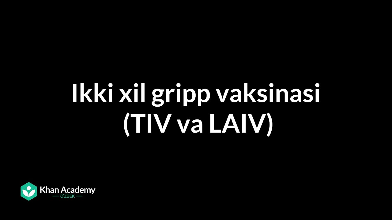 Ikki xil gripp vaksinasi (TIV va LAIV) | Tibbiyot