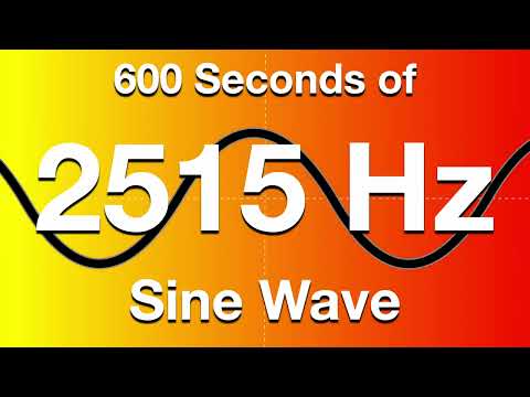 2515Hz Sine Wave Test Tone - 600 Seconds (10 Minutes)