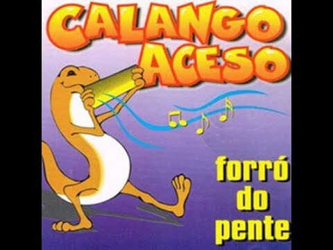 CALANGO ACESO - Me faz mulher (com letra)