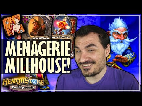 MENAGERIE MILLHOUSE IS TOO GOOD! - Hearthstone Battlegrounds