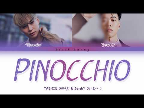 TAEMIN (태민) & BewhY (비와이) - Pinocchio (Color Coded Lyrics Han/Rom/Eng/가사)