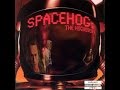 Spacehog - Earthquake