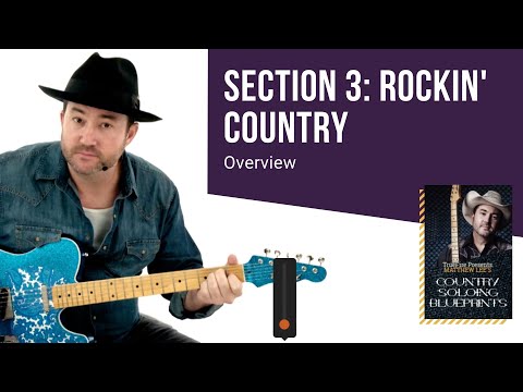 🎸 SECTION 3: Rockin' Country - Overview -  Guitar Lesson - Matthew Lee