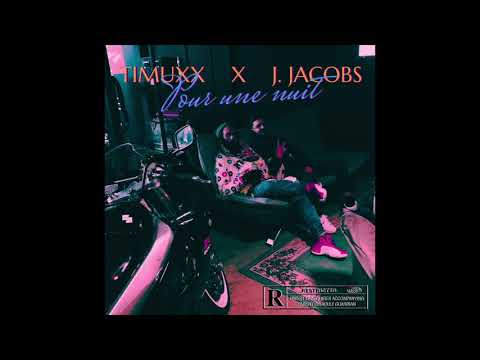 Timuxx x J. Jacobs - Pour Une Nuit (Audio Officiel)