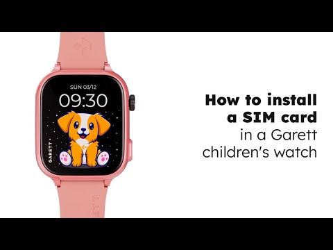 How to Install a SIM Card in a Kids' Smartwatch | Garett