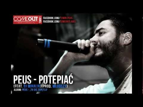 Peus - Potępiać (feat Dj Mihalik, prod. Młodszy)