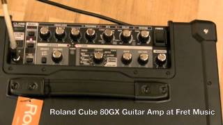 Video thumbnail for Roland Cube 80GX Guitar Amp at Fret Music by FretMusicSouthampton