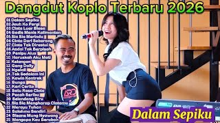 Download lagu Dangdut Koplo Terbaru 2026 Dalam Sepiku, Gadis Manis Kalimantan, Kelangan| Full Album Viral TikTok🔥 mp3 Download lagu Dangdut Koplo Terbaru 2026 Dalam Sepiku, Gadis Manis Kalimantan, Kelangan| Full Album Viral TikTok🔥 mp3