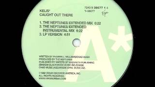 NEPTUNES - CAUGHT OUT THERE (EXTENDED INSTRUMENTAL)