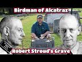 Birdman Of Alcatraz Grave Robert Stroud Metropolis Illinois