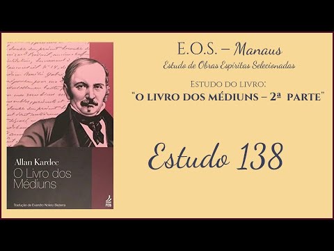 The Book of Mediums - Study 138 - Part Two - 24: Identity of Spirits (part 12)