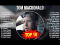 Greatest Hits Tom MacDonald Full Album 2023 Top Artists To Listen 2023