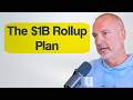 How To Acquire Your Way To $1B w/ Carl Allen