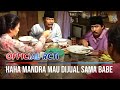 Haha Mandra Pengen Dijual Sama Babe Si Doel Anak Sekolahan
