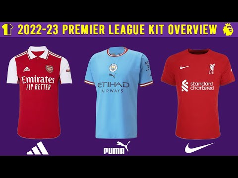 2022-23 Premier League Kit Overview - All Leaked & Released Kits
