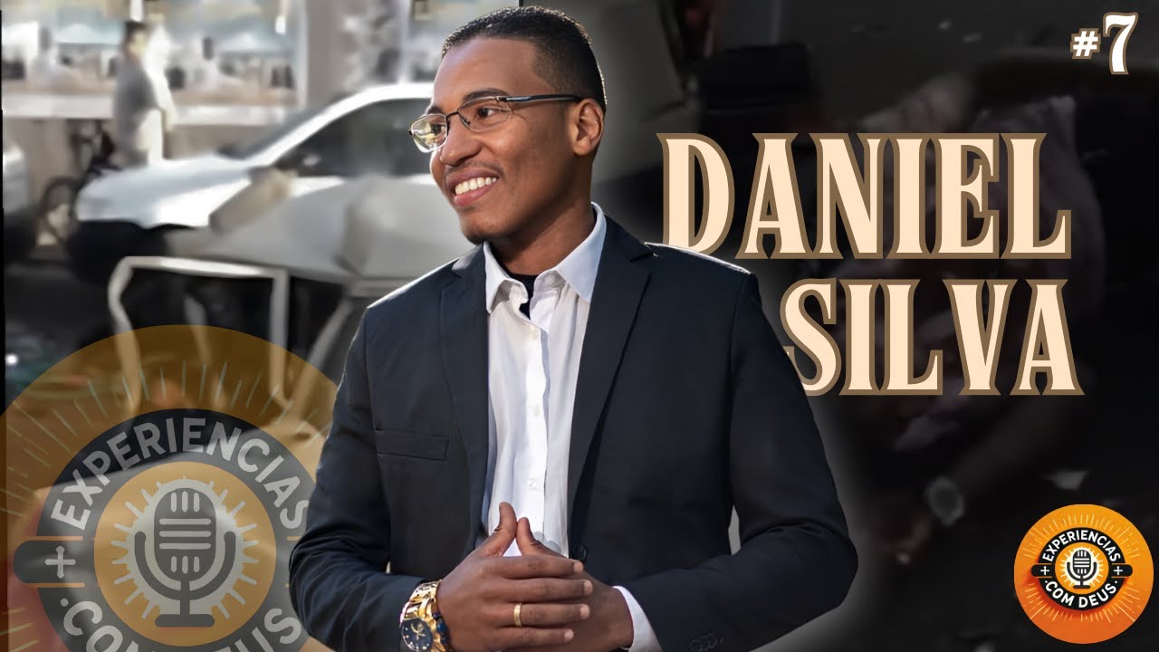 Do Crime à Redenção - A Incrível Conversão do Daniel Silva - Experiência com Deus Podcast #7