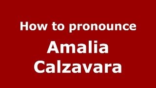 How to pronounce Amalia Calzavara