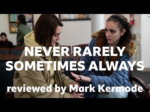 Never Rarely Sometimes Always reviewed by Mark Kermode