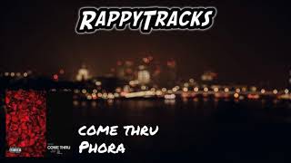 Phora - Come Thru