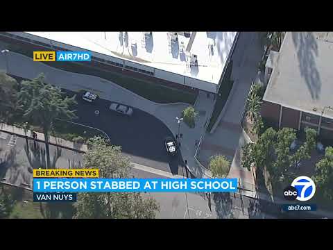 1 person stabbed at Grant High School in Van Nuys; investigation underway
