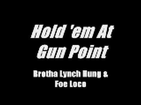 Brotha Lynch Hung & Foe Loco - Hold 'em At Gun Point [RARE]