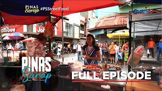 Iba’t ibang klase ng street foods na patok sa panlasa ng Pinoy, tikman! (Full episode) | Pinas Sarap