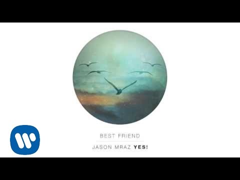 Jason Mraz - Best Friend (Official Audio)