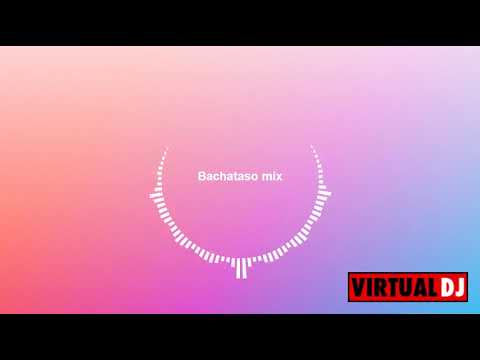 Bachataso mix