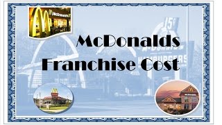 McDonalds Franchise Cost