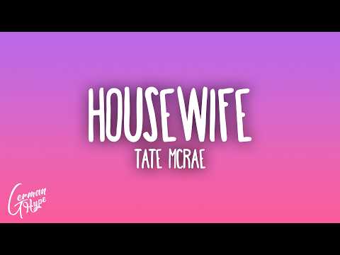 Tate McRae - Housewife