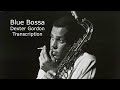 Blue Bossa/Kenny Dorham. Dexter Gordon's (Bb) Solo Transcription.Transcribed by Carles Margarit